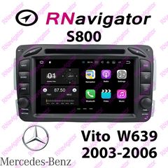 Mercedes Benz  VITO  W639  2003-2006 - RNavigator S800 - RN8MBC2 - 7'' OEM ΕΡΓΟΣΤΑΣΙΑΚΕΣ ΟΘΟΝΕΣ με Mirror Link και Wi-Fi- ANDROID 7.1.2 - Caraudiosolutions.gr 