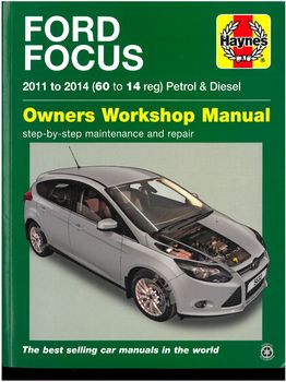 HAYNES ford focus  2011-2014 βενζινη και πετρελαιο  πληρες τεχνικο μανουαλ επισκευων (service manual) καινουργιο ΝΕΑ ΤΙΜΗ