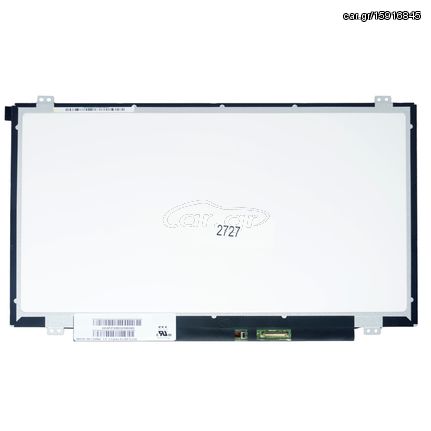 Οθόνη Laptop  Acer Aspire V5-473 Acer Aspire V5-473G Acer Aspire V5-473PG Asus F402SA-WX197T HP 14-am003nl HP 14-am010nl HP 14-am011nl HP 14-am012nl Laptop screen - monitor HD LED 30pin (R) Slim (Κωδ.
