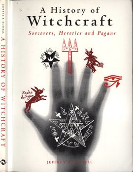 A History of Witchcraft: Sorcerers, Heretics and Pagans