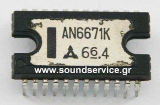 IC AN6671K ΟΛΟΚΛΗΡΩΜΕΝΟ ΚΥΚΛΩΜΑ AN6671