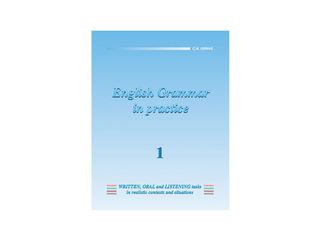 English Grammar in practice 1 (978-960-7113-31-3)