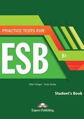 Practice Tests for ESB (B1) - Student's Book (with DigiBooks App) (978-1-4715-8222-6)