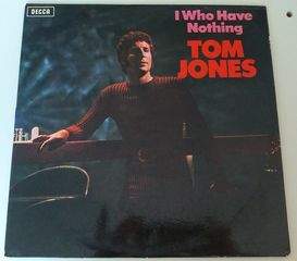 βινύλιο Tom Jones - I who have nothing