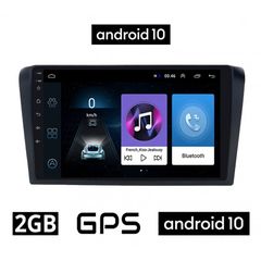 MAZDA 3 (2003 - 2008) Android 10 οθόνη αυτοκίνητου  1GB