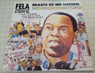 Fela Anikulapo Kuti & Egypt 80  ‎– Beasts Of No Nation    LP France 1989
