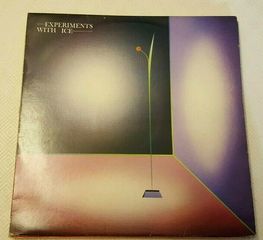 Experiments With Ice – Experiments With Ice  LP UK 1981'