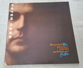 Peter Case – The Man With The Blue Postmodern Fragmented Neo-Traditionalist Guitar  LP
