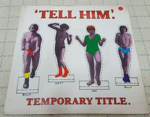 Temporary Title – Tell Him   7' UK 1980'