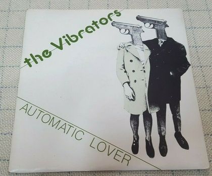 The Vibrators – Automatic Lover  7' 1978' Single, Promo