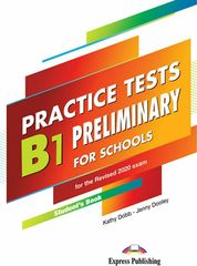 Practice Tests B1 Preliminary For Schools For The Revised 2020 Exam- Student's Book (with Digibooks App.)  (978-1-4715-8689-7)