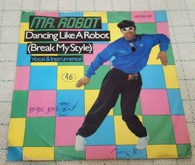 Mr. Robot – Dancing Like A Robot (Break My Style) 7' Germany 1984'