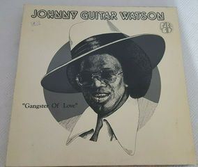 Johnny Guitar Watson – Gangster Of Love  LP Germany 1977'