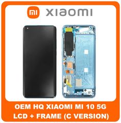OEM Xiaomi Mi 10 5G (M2001J2G, M2001J2I, Mi 10) Mi10 PRO 5G (M2001J1G) (Huanxi Super Amoled Version C) Lcd Display Assembly Screen Οθόνη + Touch Screen Digitizer Μηχανισμός Αφής + Frame Πλαίσιο Σασί G