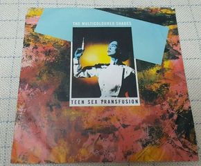 The Multicoloured Shades – Teen Sex Transfusion  7' Europe 1986'