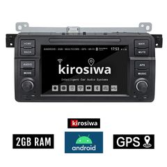 KIROSIWA 2GB BMW E46 (1998 - 2005) Android GPS οθόνη αυτοκίνητου (WI-FI ηχοσύστημα αφής 7" ιντσών OEM Youtube 4x60W Playstore MP3 USB Radio Bluetooth Mirrorlink σειρά 3 Ε46 Μ3 318i 320i 325i εργο