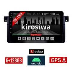 KIROSIWA 6+128GB BMW SERIES 3 (E46) 1998-2005  Android οθόνη αυτοκίνητου 6GB με GPS WI-FI (ηχοσύστημα αφής 9" ιντσών OEM Σειρά 3 Youtube Playstore MP3 USB Radio Bluetooth Mirrorlink Ε46 M3 DSP Ap