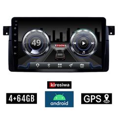 KIROSIWA 4+64GB BMW SERIES 3 (E46) 1998-2005 Android οθόνη αυτοκίνητου 4GB με GPS WI-FI (ηχοσύστημα αφής 9" ιντσών OEM Σειρά 3 Youtube Playstore MP3 USB Radio Bluetooth Mirrorlink Ε46 M3 DSP 4x60W App