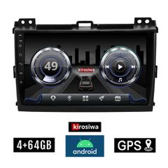KIROSIWA 4+64GB TOYOTA LAND CRUISER (2003 - 2009) Android οθόνη αυτοκίνητου 4GB με GPS WI-FI (TOYOTA LANDCRUISER ηχοσύστημα αφής 9" ιντσών OEM Youtube Playstore MP3 USB Radio Bluetooth DSP 4x60W Apple
