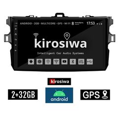 KIROSIWA 2+32GB TOYOTA COROLLA (2006 - 2012) Android οθόνη αυτοκίνητου 2GB με GPS WI-FI ( TOYOTA ηχοσύστημα αφής 9" ιντσών OEM Youtube Playstore MP3 USB Radio Bluetooth Mirrorlink  εργοστασιακή,