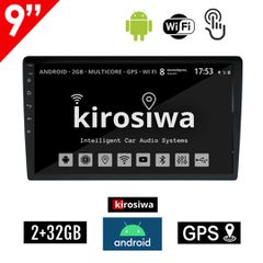 Ηχοσύστημα 9" ιντσών Kirosiwa 2+32GB Android με WI-FI GPS Playstore Youtube (2GB Ram 32GB Rom οθόνη αφής USB 2 GB Ελληνικός πλοηγός Navi OBD αυτοκινήτου OEM 2DIN Bluetooth Mirrorlink Universal 4x60W)
