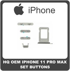 OEM Συμβατό Για Apple iPhone 11 Pro Max (A2218, A2161, A2220, iPhone12.5) Set (Sim Tray + Power + Volume + Silence Button) Silver Ασημί