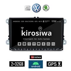 KIROSIWA Volkswagen VW Skoda Seat 2+32GB Android οθόνη αφής 9" ιντσών με Ελληνικό GPS WI-FI Playstore Youtube (Bluetooth Golf V 5 6 Polo Passat Octavia Leon 2GB MP3 USB FM canbus ηχοσύστημα αυτοκ