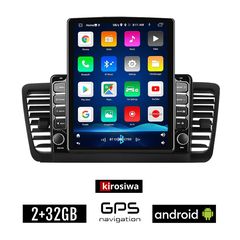 KIROSIWA SUBARU LEGACY (2002 - 2008) Android οθόνη αυτοκίνητου 2GB με GPS WI-FI (ηχοσύστημα αφής 9.7" ιντσών OEM Youtube Playstore MP3 USB Radio Bluetooth Mirrorlink εργοστασιακή)