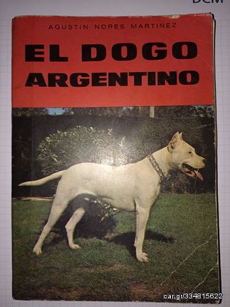 EL DOGO ARGENTINO-Augustin Nores Martinez 