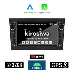 KIROSIWA OPEL 2+32GB Android οθόνη αυτοκίνητου με GPS WI-FI (Android Auto Apple Carplay Bluetooth CORSA C D ASTRA H ZAFIRA MERIVA 2GB ηχοσύστημα αφής 7" ιντσών OEM Youtube Playstore MP3 USB Radio