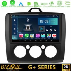 Bizzar G+ Series Ford Focus Manual AC 8core Android12 6+128GB Navigation Multimedia 9″ (Μαύρο Χρώμα)