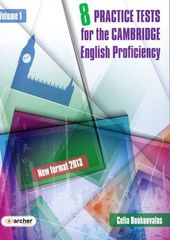 CAMBRIDGE PROFICIENCY PRACTICE TESTS VOLUME 1 SB (NEW FORMAT 2013) - (ARCHER EDITIONS)