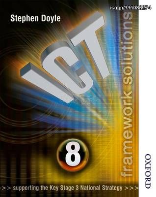 ICT FRAMEWORK SOLUTIONS SB YEAR 8 (SUPPORTING THE KEY STAGE 3 NATIONAL STRATEGY) PB - (NELSON THORNES)