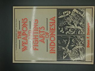 THE WEAPONS AND FIGHTING ARTS OF INDONESIA