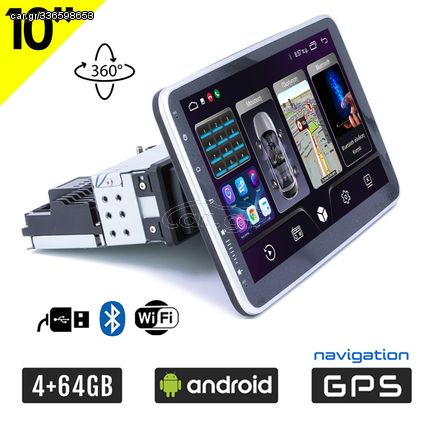 1-DIN Android 4GB  περιστρεφόμενη οθόνη αφής (GPS IPS WI-FI Youtube 4+64GB FM Bluetooth Google Maps Android Auto Apple Carplay MP5 MP3 Video Ελληνικά, Aux, USB, Mirrorlink, OEM Universal 10'' ιντσών 4