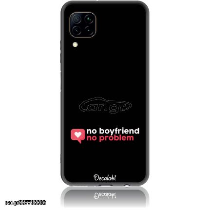 Θήκη για Huawei P40 Lite No Boyfriend No Problem