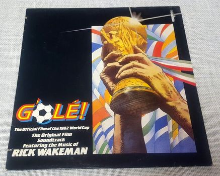 Rick Wakeman –G'olé! -The Official Film Of The 1982 World Cup - The Original LP