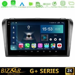 Bizzar G+ Series Mazda 3 2004-2009 8core Android12 6+128GB Navigation Multimedia Tablet 9"