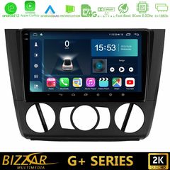 Bizzar G+ Series BMW 1Series E81/E82/E87/E88 (MANUAL A/C) 8core Android12 6+128GB Navigation Multimedia Tablet 9"