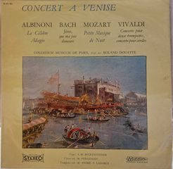 Collegium Musicum De Paris Dirigé Par Roland Douatte - Concert A Venise  LP