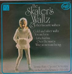 Vienna State Opera Orchestra* Conducted By Armando Aliberti - The Skater's Waltz (LP)