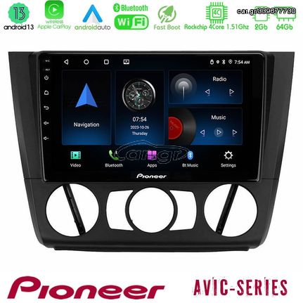 Pioneer AVIC 4Core Android13 2+64GB BMW 1Series E81/E82/E87/E88 (MANUAL A/C) Navigation Multimedia Tablet 9"