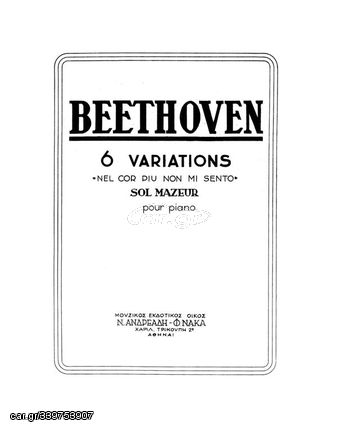 Ludwig Van Beethoven - 6 Παραλλαγές Για Πιάνο Σε Σολ Μείζονα, Στο Θέμα «Nel Cor Piu Non Mi Sento»