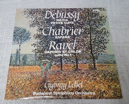 Debussy, Chabrier, Ravel, György Lehel, Budapest Symphony Orchestra – Ibéria / Petite Suite / España / Daphnis Et Chloé, Suite No. 1 LP