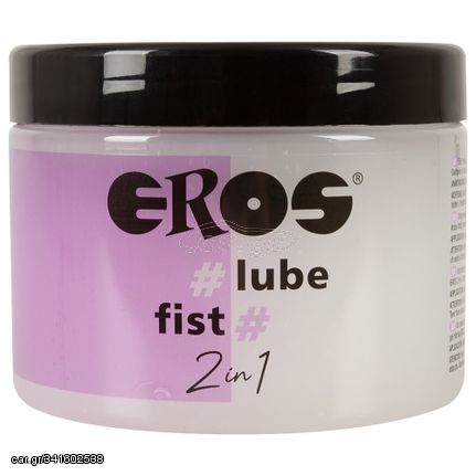 EROS 2in1 #lube #fist 500 ml