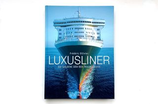 Luxusliner: Die goldene Ära der Traumschiffe - by Frédéric Ollivier - Ιστορία της Κρουαζιέρας, Γερμανική Γλώσσα