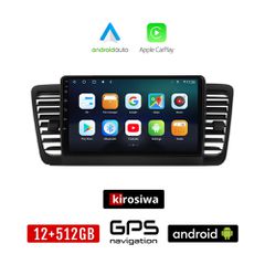 KIROSIWA SUBARU LEGACY (2002 - 2008) Android οθόνη αυτοκίνητου 12GB + 512GB με GPS WI-FI (ηχοσύστημα αφής 9" ιντσών OEM Android Auto Apple Carplay Youtube Playstore MP3 USB Radio Bluetooth Mirrorlink
