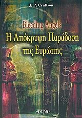 Βιβλιο - Bleeding Angels, η απόκρυφη παράδοση της Ευρώπης