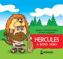 Βιβλιο - Τhe Little Mythology Series: Hercules - A born hero