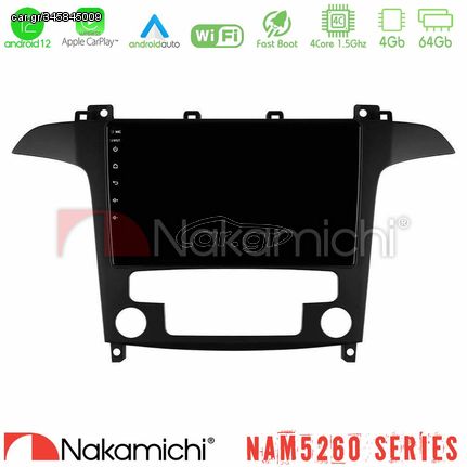 Nakamichi NAM5260 Series Ford S-Max 2006-2012 4Core Android12 4+64GB Navigation Multimedia Tablet 9″ Με Carplay & Android Auto Με Carplay & Android Auto